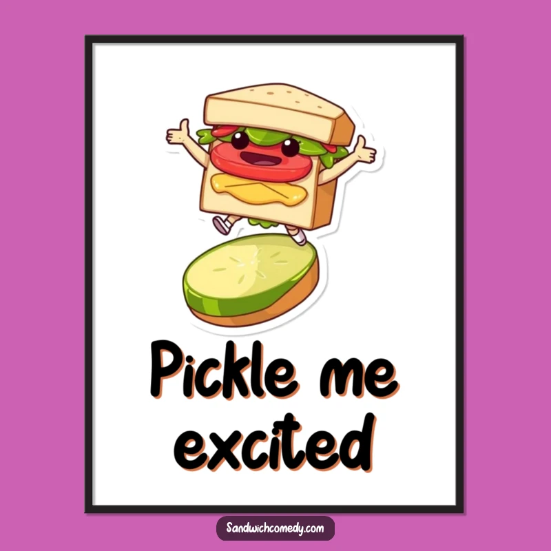 Funny Sandwich Leap Poster - Quirky Character Jumping Over Pickle Art
