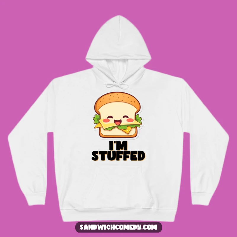 Funny Cheerful Sandwich Hoodie, Cozy Up with This Funny and Deliciously Warm Gift