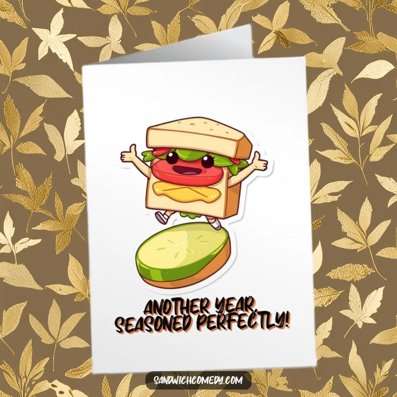 Funny Free Printable Birthday Card: Sandwich character joyfully leaping over a pickle slice, expressing pure birthday excitement.